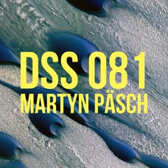 DSS 081 | Martyn Päsch