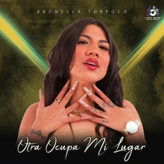 FREE Brunella Torpoco - Otra Ocupa Mi Lugar (05 Versiones) [#NEEY MIX]