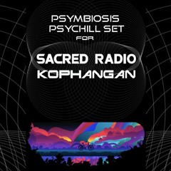 PSYMBIOSIS Chill set for Sacred Radio KoPhangan