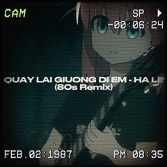 Quay Lại Giường Đi Em - Hà Lê (80s Remix)