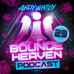 Bounce Heaven 29 - Andy Whitby x Ash M x Nova Scotia