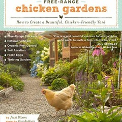 free EBOOK 📝 Free-Range Chicken Gardens: How to Create a Beautiful, Chicken-Friendly