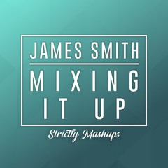 Mixing It Up 009 / Strictly Mashups