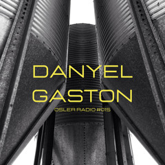 Osler Radio Podcast #015 By Danyel Gaston
