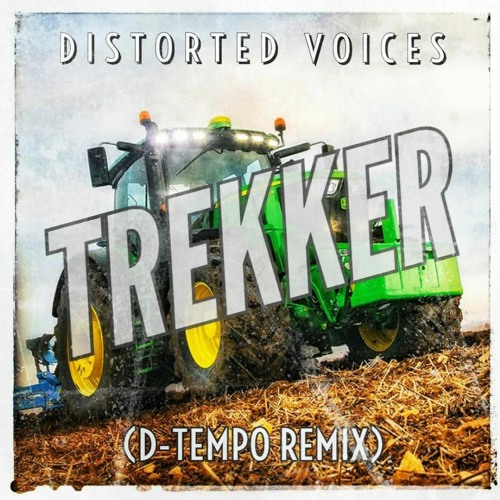 Distorted Voices - Trekker (D-Tempo Remix)