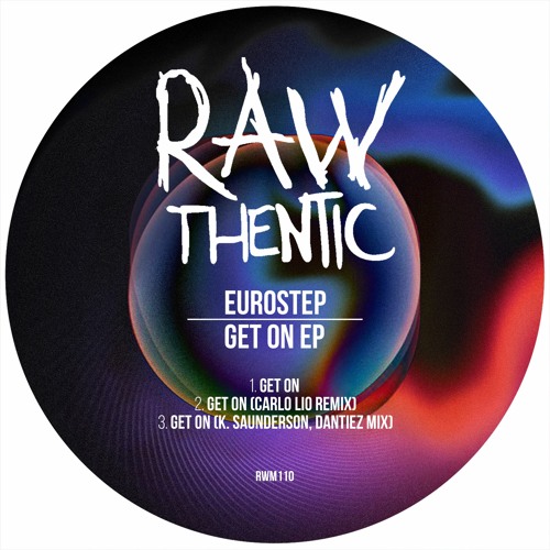 Eurostep - Get On (Kevin Saunderson, Dantiez Mix) [Rawthentic Music] [MI4L.com]