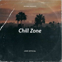 LOZE OFFICIAL - Chill Zone (Prod. kosei)