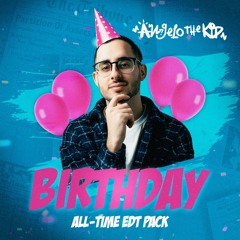 Birthday All-Time Edit Pack & Playpen Episode 4 Edit Pack (AngeloTheKiid)