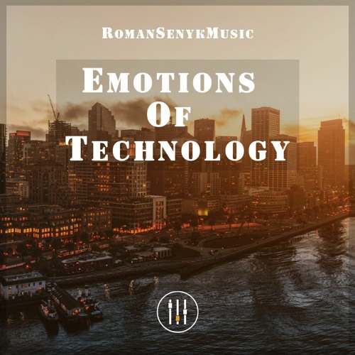 Emotions Of Technology