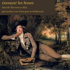 s'essuyer les fesses / Shortstories 2022 - 2023