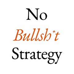 Read No Bullsh T Strategy A Founder S Guide To Gaining Competitive Advantage