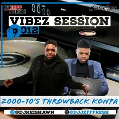 VIBEZ SESSION 012 (2000-10'S THROWBACK KONPA)