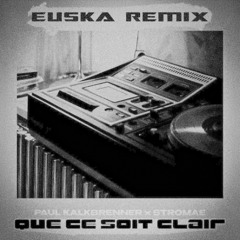 Que Ce Soit Clair - Paul K & Stromae (Euska Remix) Afro House