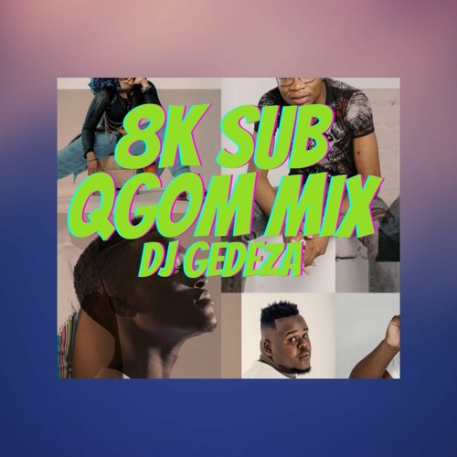 Stream QGOM MIX JUNE 2021 BY DJ GEDEZA by Deejay Gedeza Listen online for free on SoundCloud