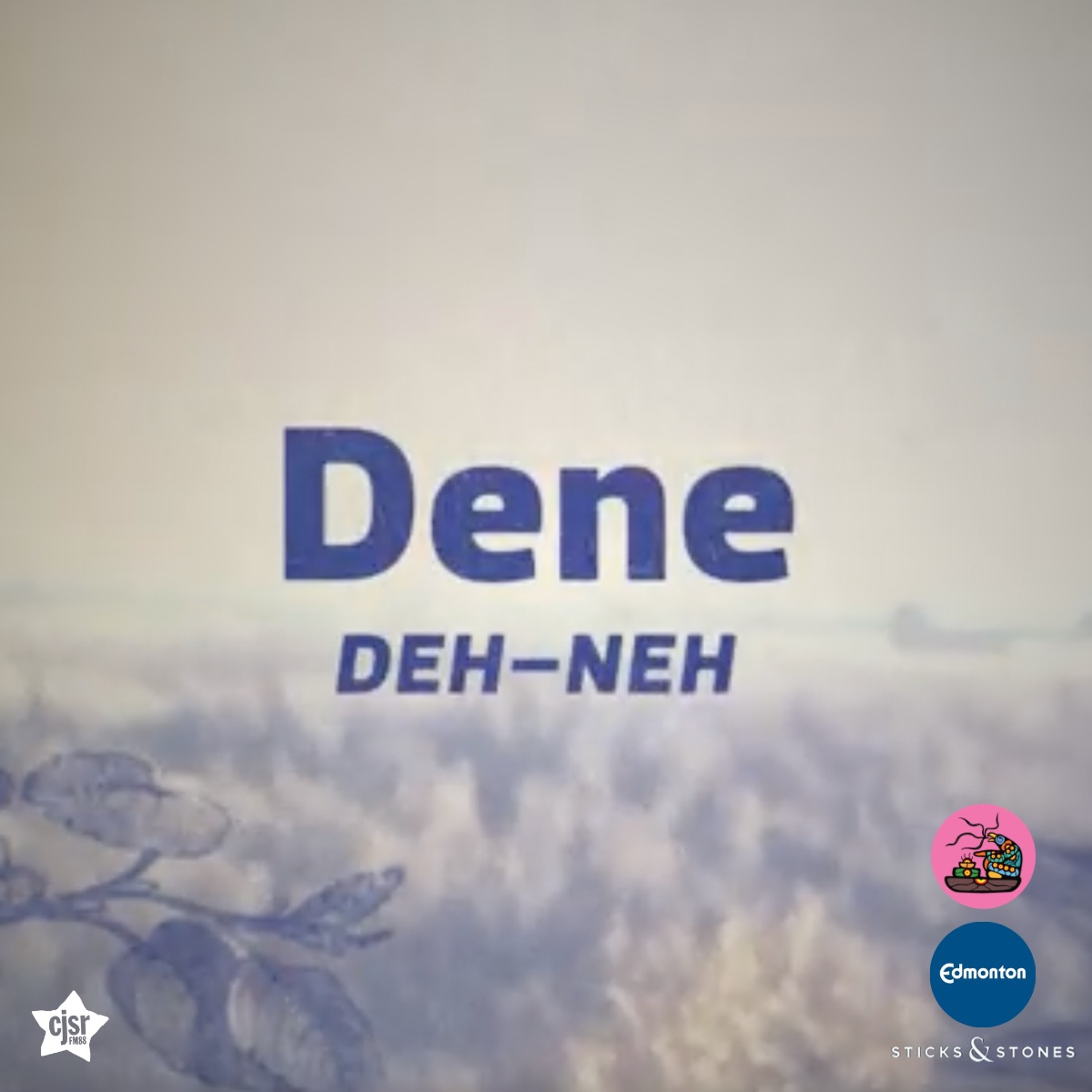 Dene | Edmonton Ward Names episode artwork
