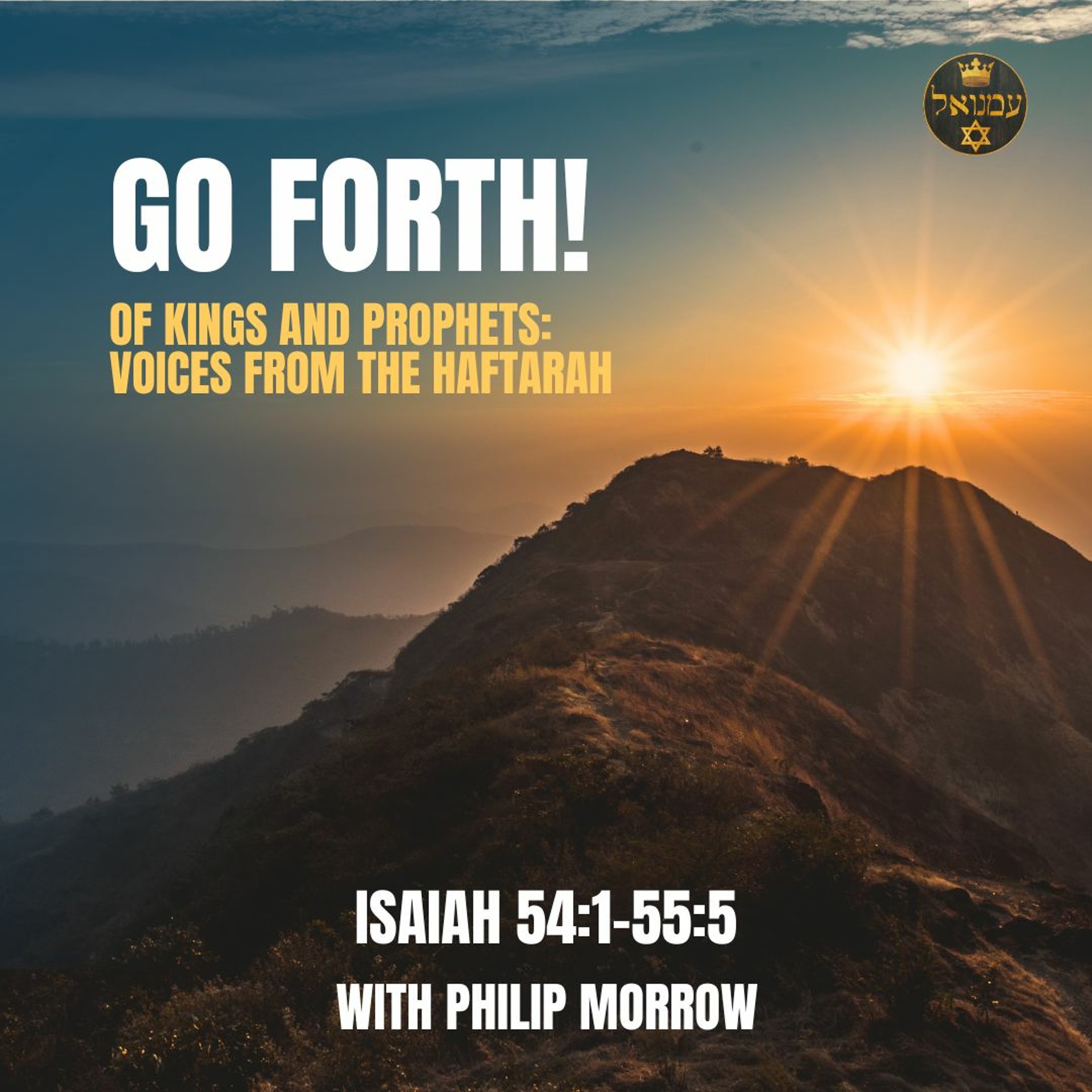 GO FORTH! | Isaiah 40.27–41.16 with Phil Morrow episode artwork