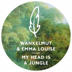 Wankelmut, Emma Louise - My head is a jungle (Tik tok slowed)