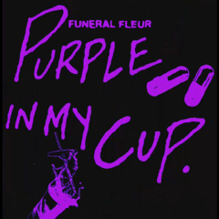 Purple In My Cup