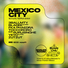 Yeyo | Boiler Room SYSTEM: Mexico City