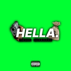 Hella ft. Nerd1k (p. paulo + morgan)