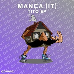 Mança (IT) - Tito (Original Mix) SNIPPET