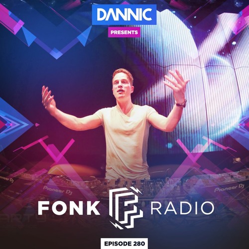 Stream Fonk Radio | FNKR280 by DANNIC Presents: Fonk Radio | Listen online  for free on SoundCloud