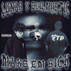MAKE ‘EM SICK (PROD. EVIL_MYSTIC)