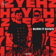 [Naschkatze 071] Yehz - Burn It Down (Original Mix) Snippet