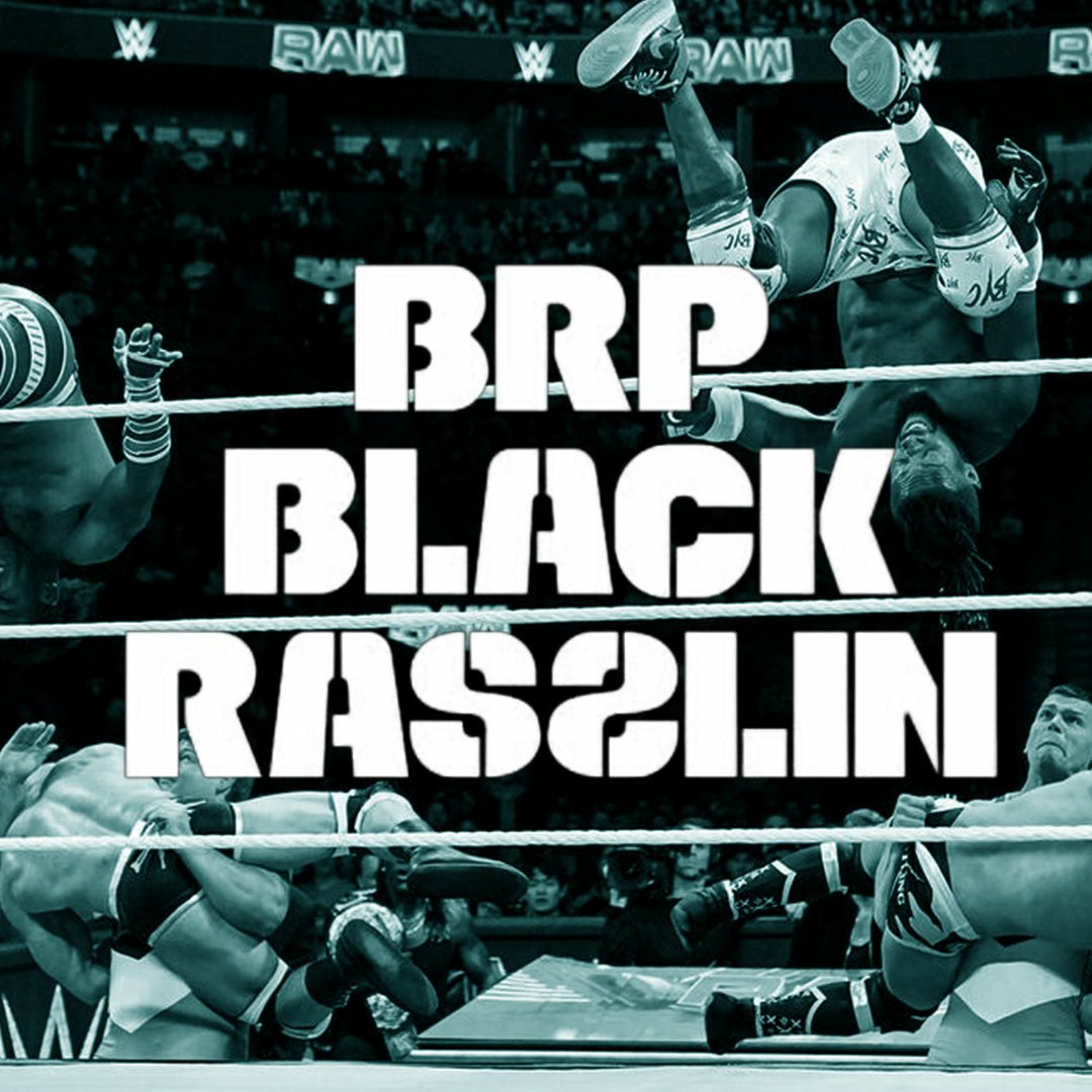 The Black Rasslin\' Podcast