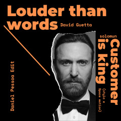 Customer Is King Vs Louder Than Words (Daniel Pessoa Edit)