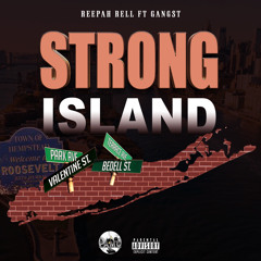 Reepah Rell ft GANGST  Strong Island