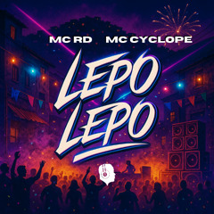 MCs RD E CYCLOPE - LEPO LEPO (( DJ TERRORISTA ))