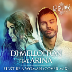 MLFN feat. Arina - First Be a Woman (Cover Radio Mix)