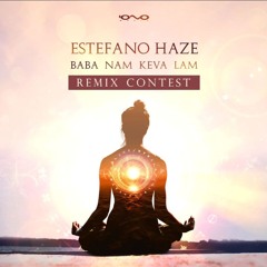 Estefano Haze - Baba Nam Keva Lam (Bobeek Remix)