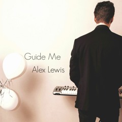 Alex Lewis - Guide Me