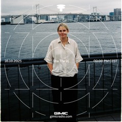 She The Dj @ GIMIC - 16 October 2025
