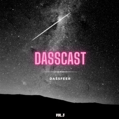 DASSCAST  VOL.3