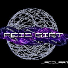 Premiere: Jacquart - Acid Gift