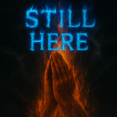 Still Here