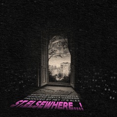 ST.ELSEWHERE...! ft. Azella Gardens and Hey It's Alex
