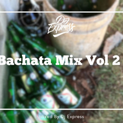 Bachata Mix Vol 2