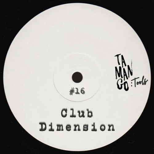 TMNGTOOLS #16 | Antonio Grassia - Club Dimension *FREE DOWNLOAD*