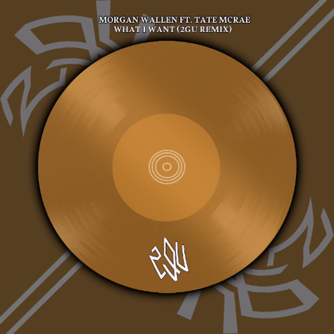 Stream Morgan Wallen Ft Tate Mcrae What I Want 2gu Remix By 2gu Stream Morgan Wallen Ft Tate Mcrae What I Want 2gu Remix By 2gu
