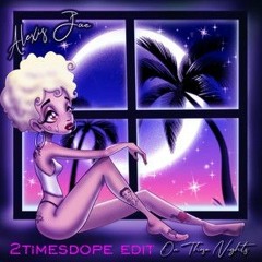 2timesdope - Those Nights