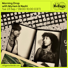 Morning Drop - Myriam & Nashi - 23 Sep 2025