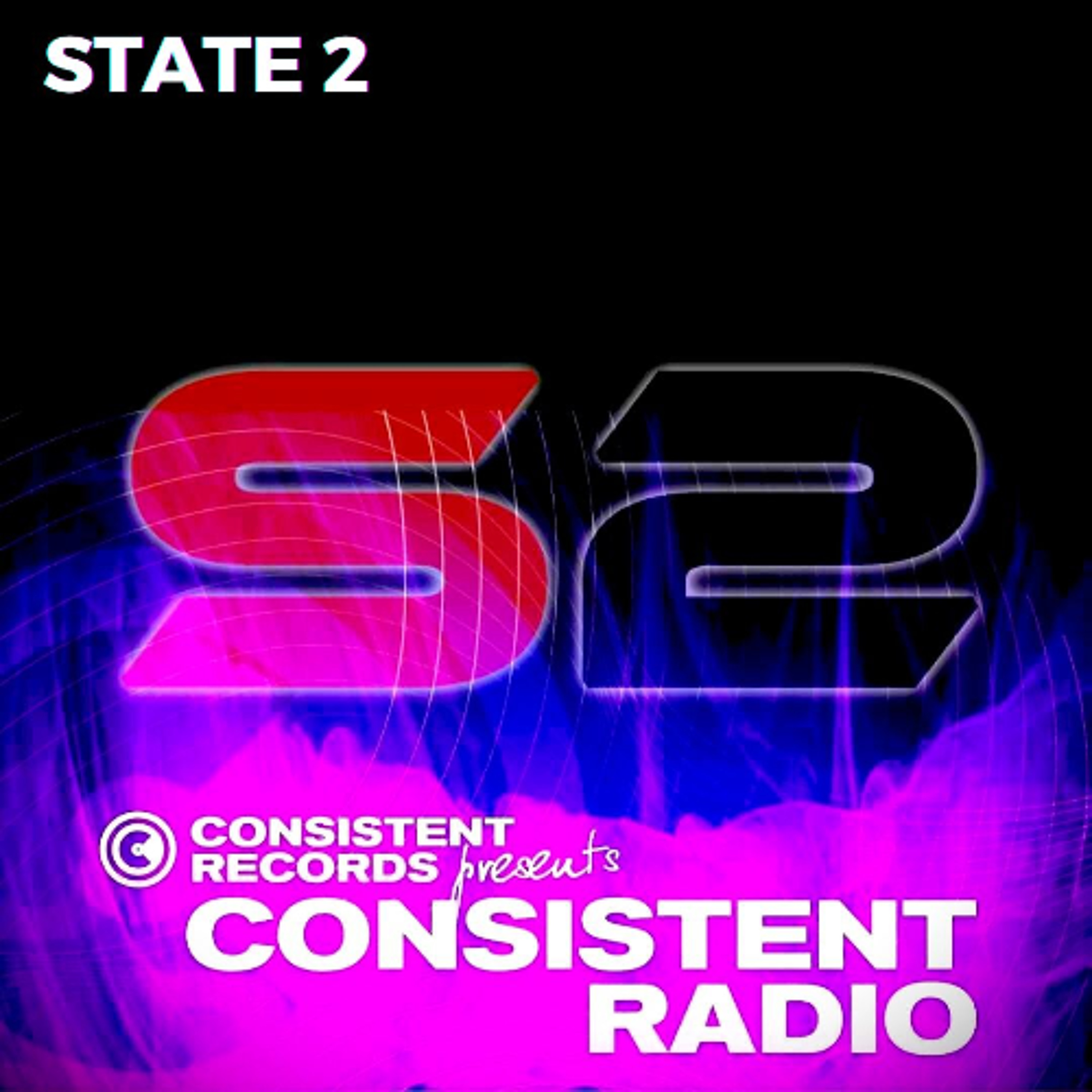 Consistent Radio feat. STATE 2 (Week 12 - 2025 1st hour) episode artwork