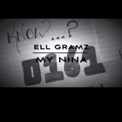 Ell Gramz - My Nina