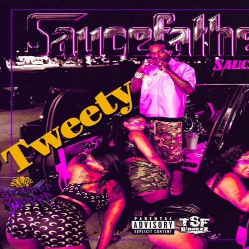 Sauce Walka - Tweety ft Rizzoo Rizzoo (Str8Drop ChoppD // chopped & screwed