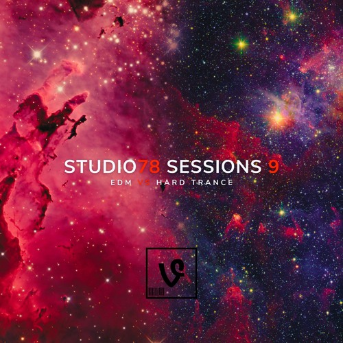 Studio78 Sessions 9 (EDM vs Hard Trance)