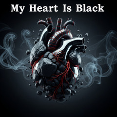 My Heart Is Black